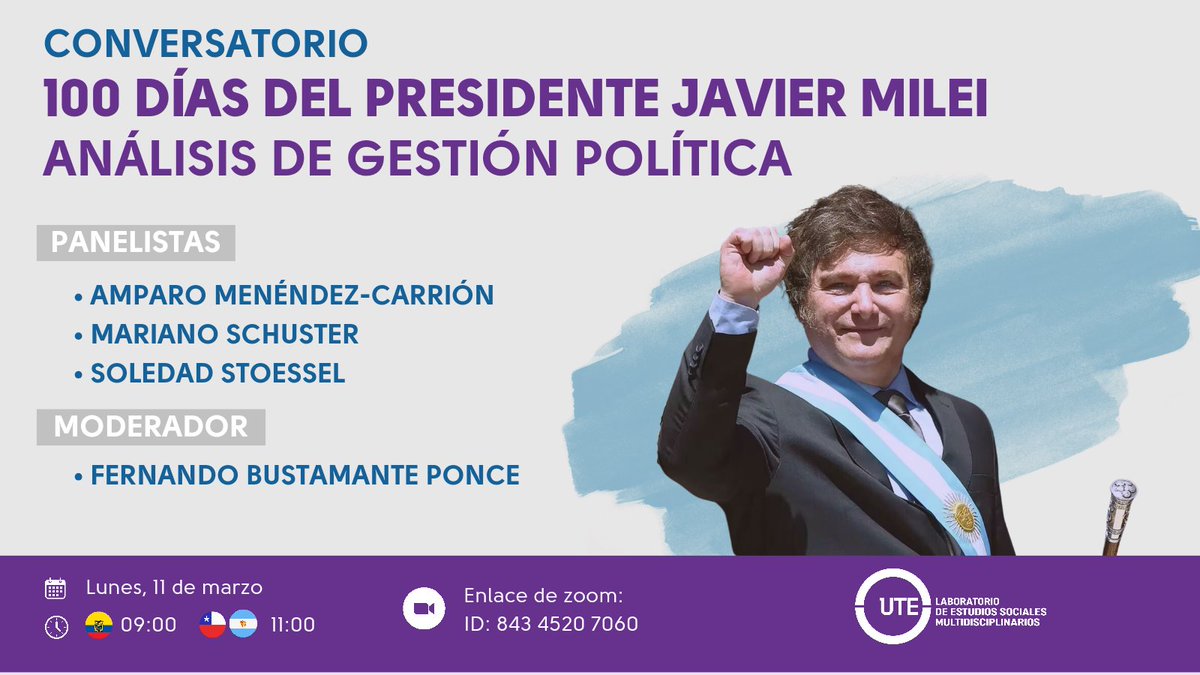 LabESM_UTE's tweet photo. @JMilei @CFKArgentina Cordial invitación a todos al conversatorio "100 DÍAS DEL PRESIDENTE JAVIER MILEI"*
Análisis de su gestión Política

🔵Enlace: https://t.co/WkZzSRM71r
📆Fecha: lunes 11 de marzo
🕘Hora: 09h00🇪🇨 Ecuador
11h00  🇦🇷Argentina -🇨🇱 Chile https://t.co/l72qlRAmJp