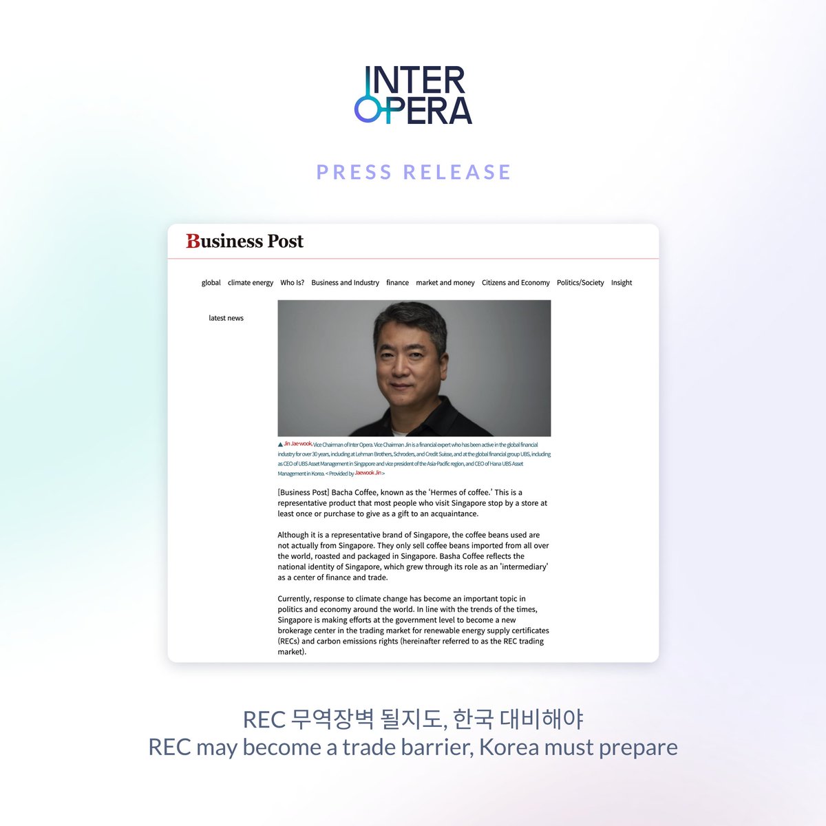 InterOpera (@interoperagroup) on Twitter photo Meet Jin Jae-wook, Vice Chairman of #InterOpera! Pioneering the latest technology from #REC trading to #CarbonEmissions, he discusses the future of #SustainableEnergy and why Singapore is the next frontier. 
Read more for insights and the future of #SustainableFinance! Meet Jin Jae-wook, Vice Chairman of #InterOpera! Pioneering the latest technology from #REC trading to #CarbonEmissions, he discusses the future of #SustainableEnergy and why Singapore is the next frontier. 
Read more for insights and the future of #SustainableFinance!