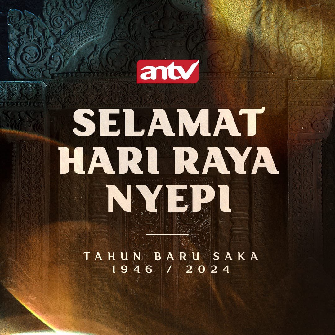 SELAMAT HARI RAYA NYEPI Segenap Direksi dan Karyawan ANTV mengucapkan Selamat Hari Raya Nyepi untuk ANTV Lovers yang merayakan. Rahajeng Rahina Nyepi 1946/2024, semeton sareng sami. Dumogi rahayu. #ANTVRame #HariRayaNyepi #Nyepi #Nyepi2024