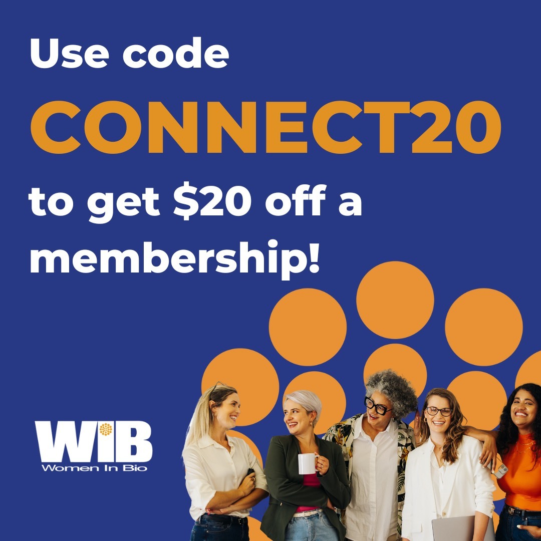 WIB is an organization for promoting careers, leadership, and entrepreneurship for all women (and everyone) in the life sciences. For the entire month of March, WIB is having a discount code (CONNECT20) for $20 USD off, which applies for the student membership ($50 USD).