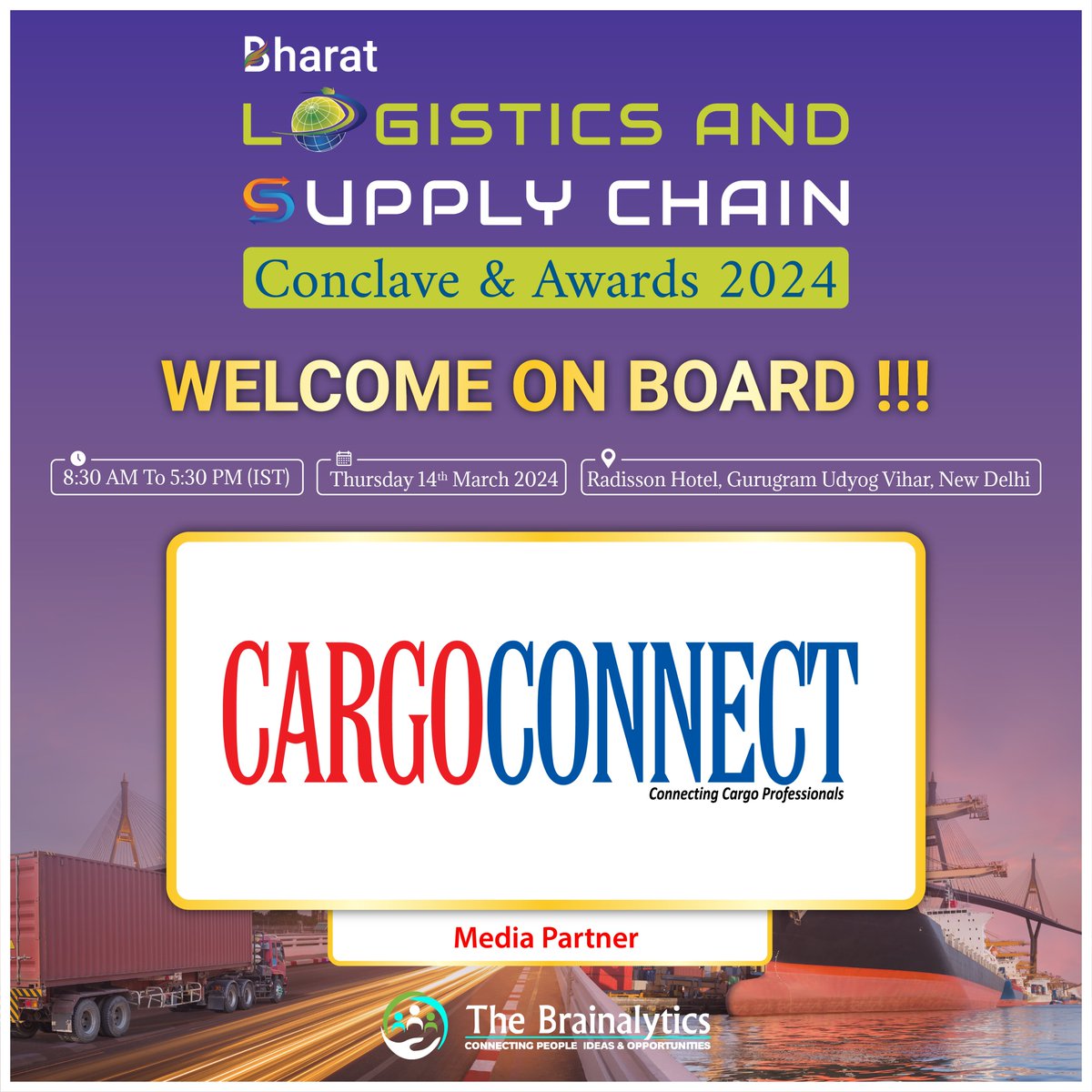 We welcome CARGOCONNECT on board as our 𝐌𝐞𝐝𝐢𝐚 𝐏𝐚𝐫𝐭𝐧𝐞𝐫 for the 𝟐𝐧𝐝 𝐄𝐝𝐢𝐭𝐢𝐨𝐧 𝐁𝐡𝐚𝐫𝐚𝐭 𝐋𝐨𝐠𝐢𝐬𝐭𝐢𝐜𝐬 𝐚𝐧𝐝 𝐒𝐮𝐩𝐩𝐥𝐲 𝐂𝐡𝐚𝐢𝐧 𝐂𝐨𝐧𝐜𝐥𝐚𝐯𝐞 & 𝐀𝐰𝐚𝐫𝐝𝐬 𝟐𝟎𝟐𝟒 happening on 𝟏𝟒𝐭𝐡 𝐌𝐚𝐫𝐜𝐡 𝟐𝟎𝟐𝟒, 𝐍𝐞𝐰 𝐃𝐞𝐥𝐡𝐢.