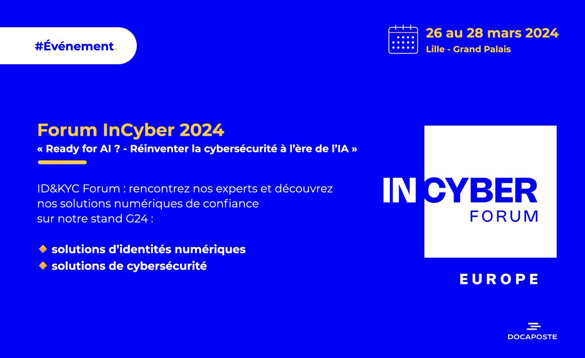 #Événement 📆 | <a href="/Docapost/">Docaposte</a> sera présent au <a href="/FIC_eu/">karen</a>, le RDV incontournable de la cybersécurité et de l'IA, qui se déroulera à Lille du 26 au 28 mars 2024.

Pour en savoir plus : l.doca.info/eBOq50QOLMk

#Cybersecurity #InCyber #FIC2024 #ForumInCyber #AI #IA #Cybersécurité