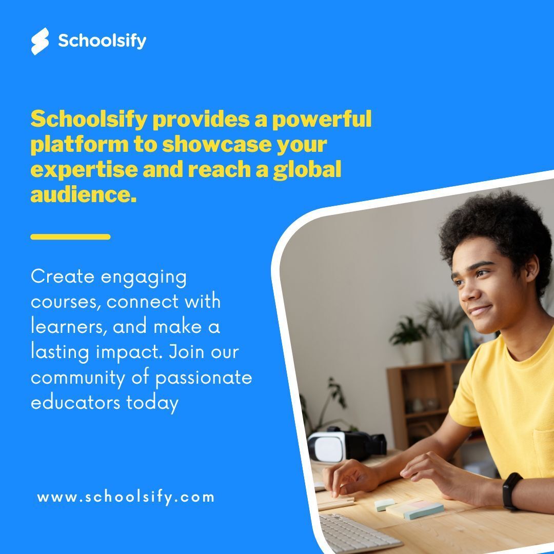 Schoolsify provides a powerful platform to showcase your expertise and reach a global audience.
Create engaging courses, connect with learners, and make a lasting impact. Join our community of passionate educators today
#schoolsify #elearning