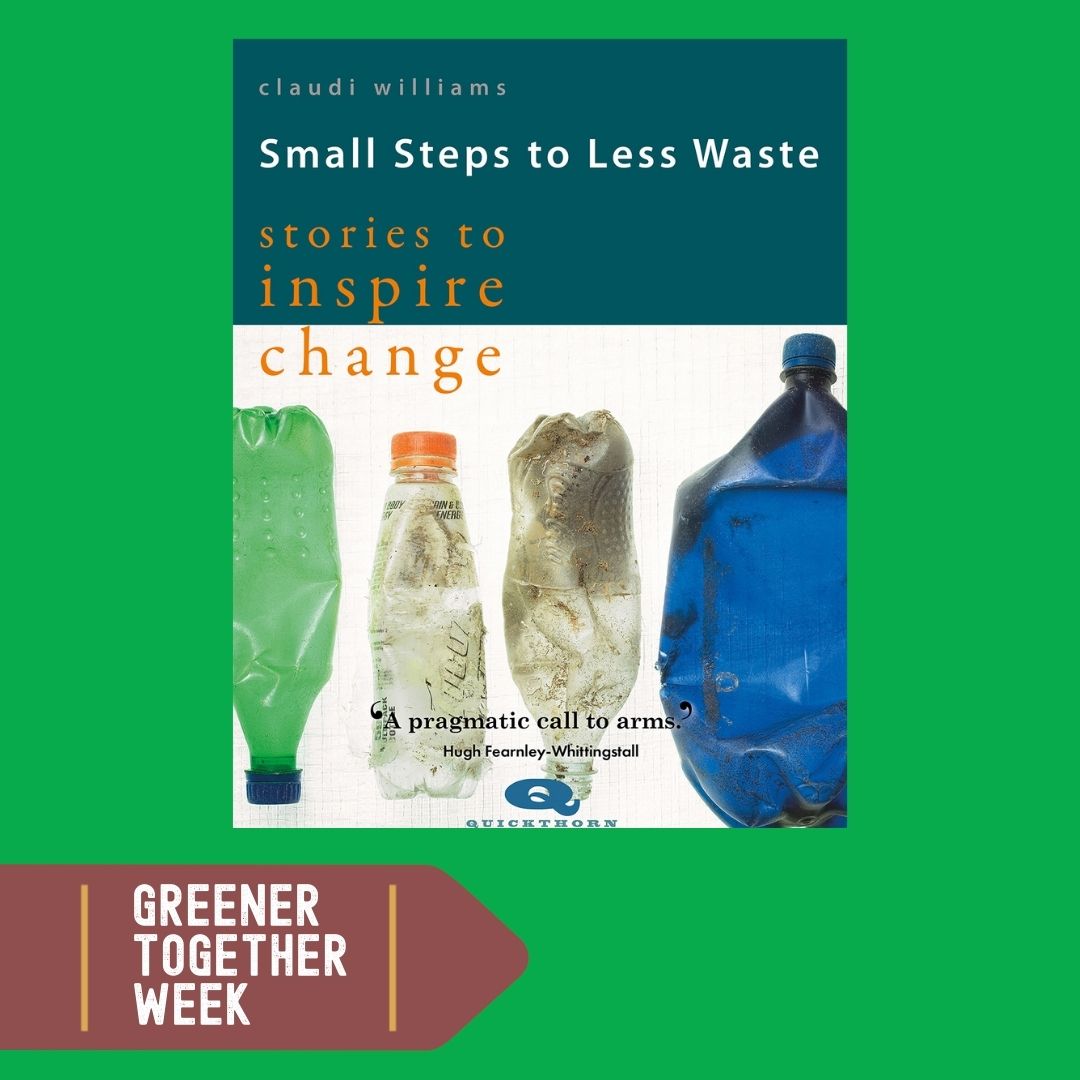 SAT 16 March 💚 Greener Together Week with Gloucestershire Libraries: Claudi discusses the inspiration behind 'Small Steps to Less Waste,' shares personal stories of change, and provides practical tips. Cirencester Library 10am; Gloucester Library 2pm