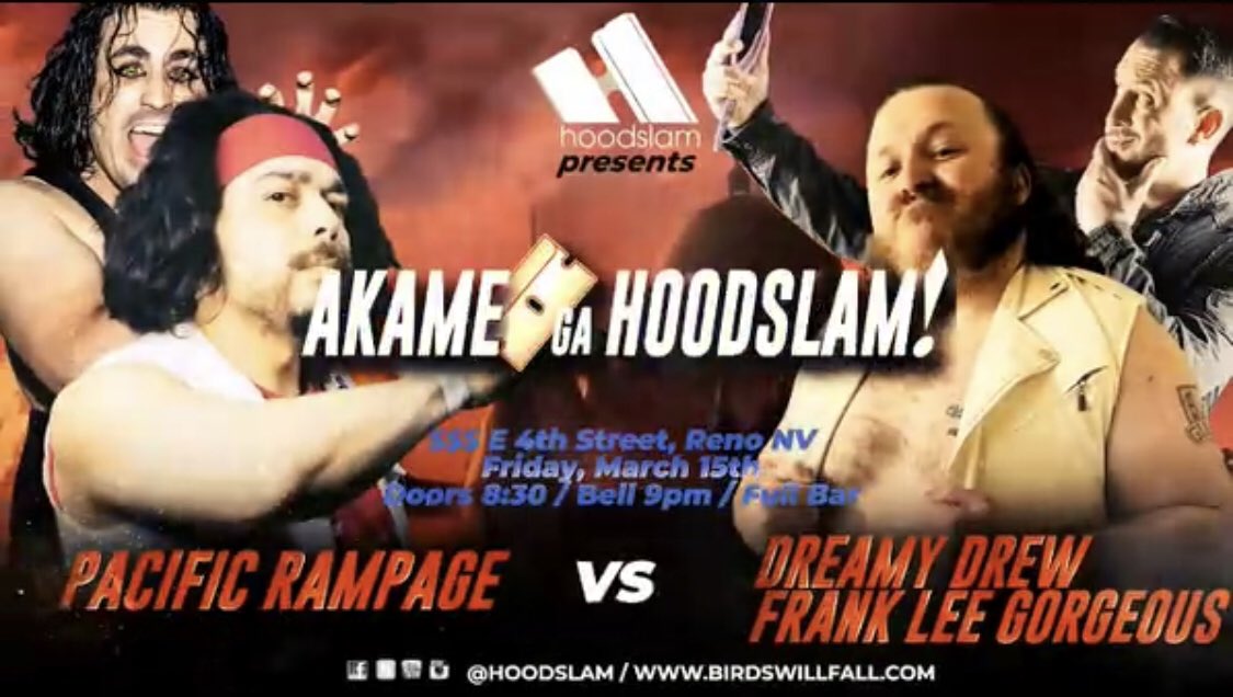 FRIDAY at the Bluebird 

Pacific RAMPAGE (@ReyKaijuJG /Jaguar Montoya) vs Frank Lee Gorgeous & Dreamy Drew

21+ event #DontBringYourFnKIDS
FULL BAR

Doors at 830pm
Starts at 9pm

Tickets are $25

Presale Tickets ------>
eventbrite.com/e/akame-ga-hoo…

BirdsWillFall.com for more