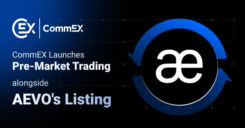 CommEX_com's tweet image. #CommEX Launches Pre-Market Trading with Debut Listing Project #AEVO (AEVO)

Learn more ⬇
commex.zendesk.com/hc/en-us/artic…