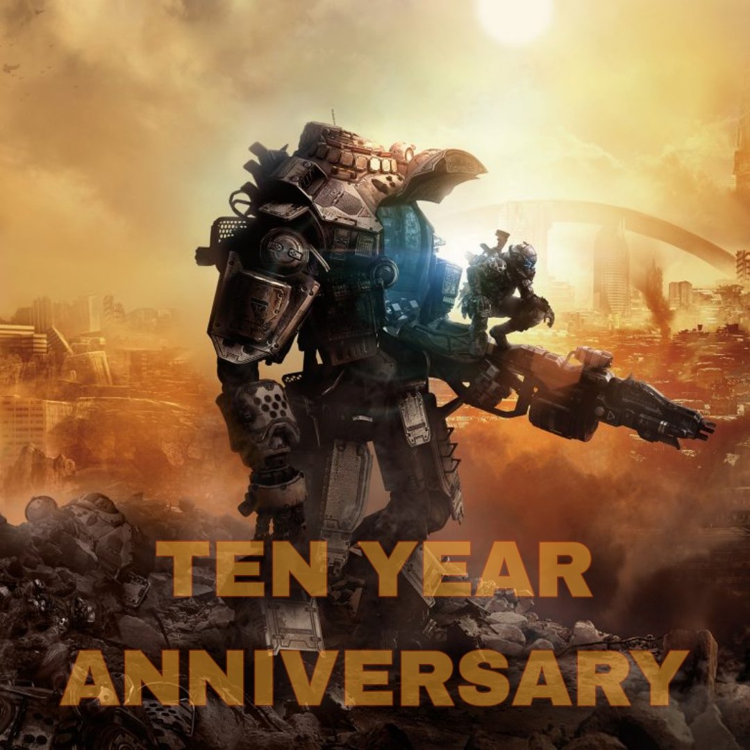 Happy 10th Anniversary Titanfall! @Titanfallgame @Respawn March 11, 2014 - the day it all began. #Titanfall #Titanfall2 #ApexLegends #Titanfall3