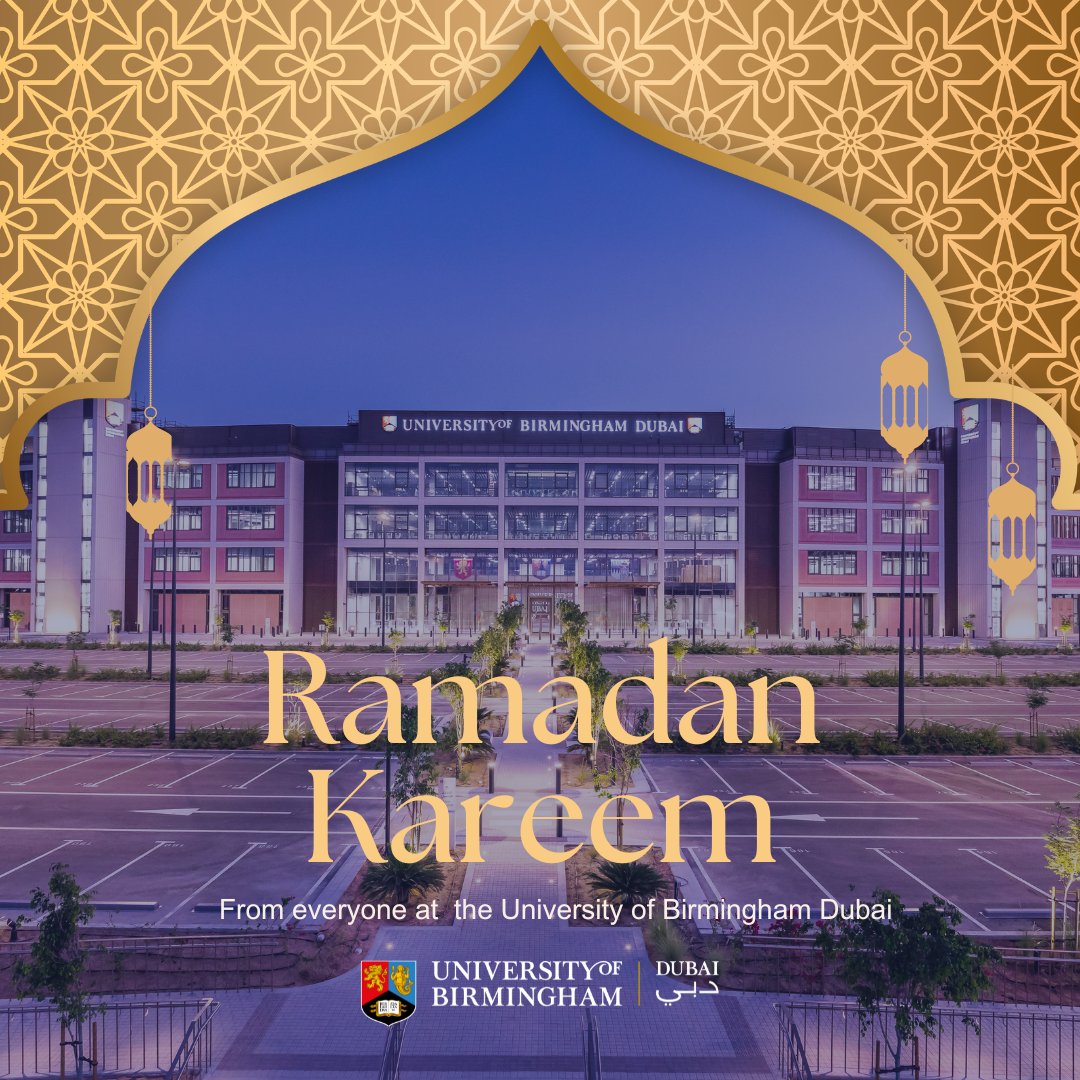 Wishing you all a happy and blessed Ramadan from all at the University of Birmingham Dubai 🌙