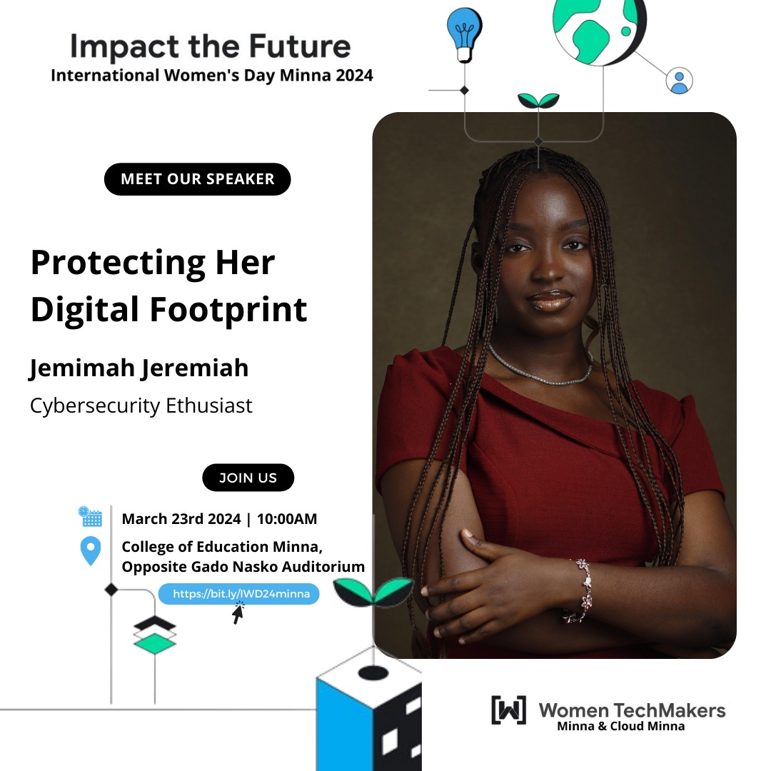 Meet one of our speaker, she is a Cybersecurity   enthusiast and passionate about tech. She will be giving a talk on, protecting her digital footprint.

 *Register* : bit.ly/Iwdminna2024
 #SSAWTM#WTMCloudMinna#WTMMinna#WTMIWD#WTMImpactTheFuture