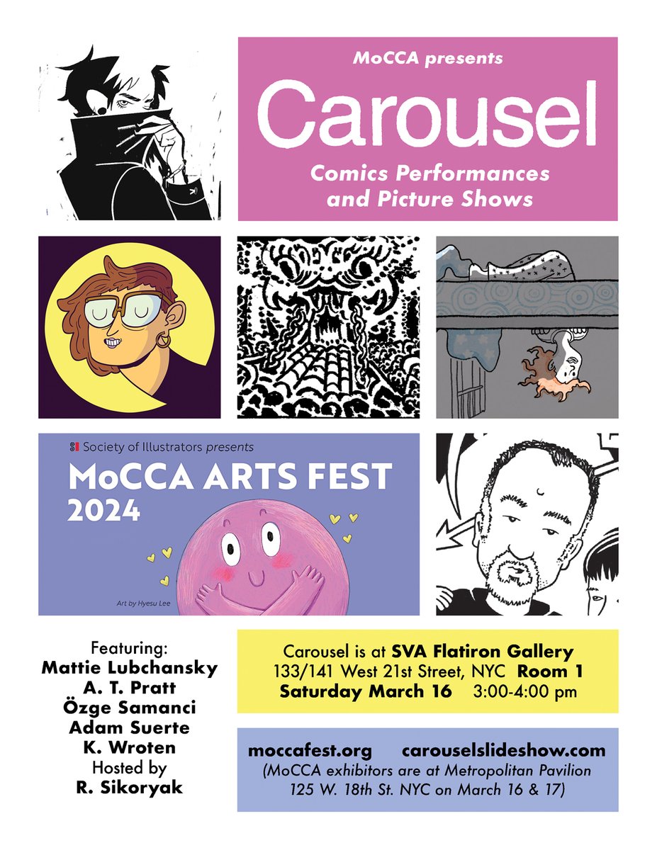 Carousel returns to the MoCCA Comics Fest on March 16 with <a href="/Lubchansky/">mattie lubchansky</a> <a href="/ozge_samanci/">Ozge Samanci</a> <a href="/CartoonTycoon/">A. T. Pratt</a>
<a href="/AdamSuerte/">Adam Suerte UFA®</a> <a href="/jukeboxcomix/">K.WROTEN 🍏</a> and me!  moccafest.org/24programming        #mocca2024
<a href="/SOI128/">Society Illustrators</a>