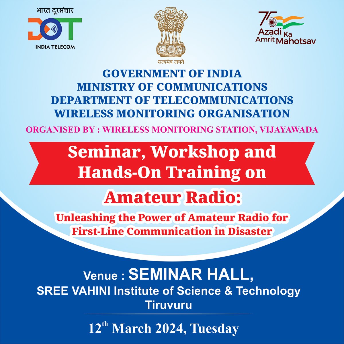 DOT_WMS_VJA's tweet photo. Come &amp; Join seminar, Workshop and Hands-On Training on Amateur Radio: Unleashing the Power of Amateur Radio for First-Line Communication in Disaster at SVIST TIRUVURU #DoT_India #DotWmo https://t.co/pvNlOvWcHy
