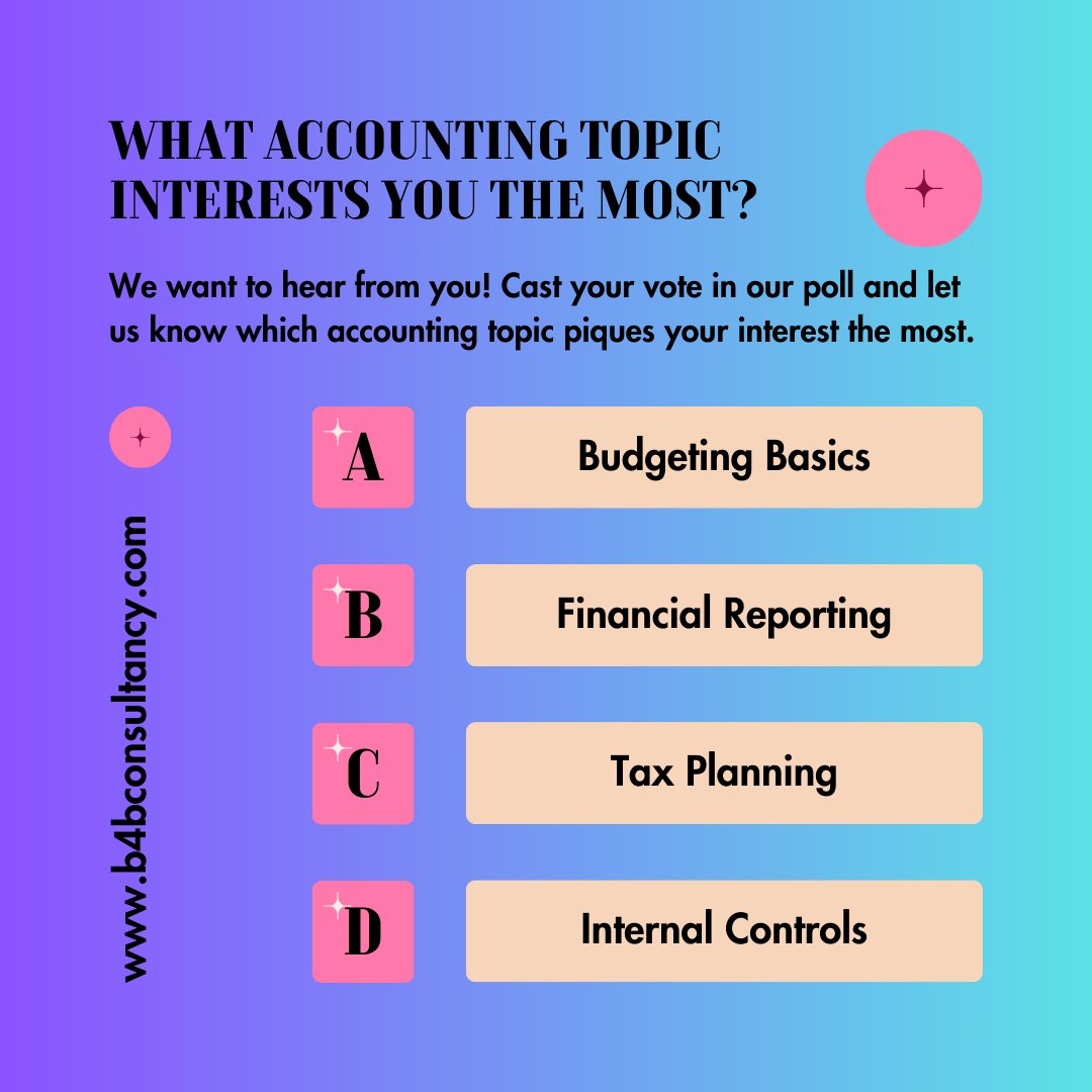 b4bconsultancy's tweet photo. 📊 What accounting topic sparks your interest? Share your thoughts in our poll! Your feedback helps shape our content. Let's dive into the world of finance together. 

#finance #audit #accounting #consultancy #taxplanning #financialadvisor #budgeting #businessstrategy #auditing https://t.co/UMqZHlfADu