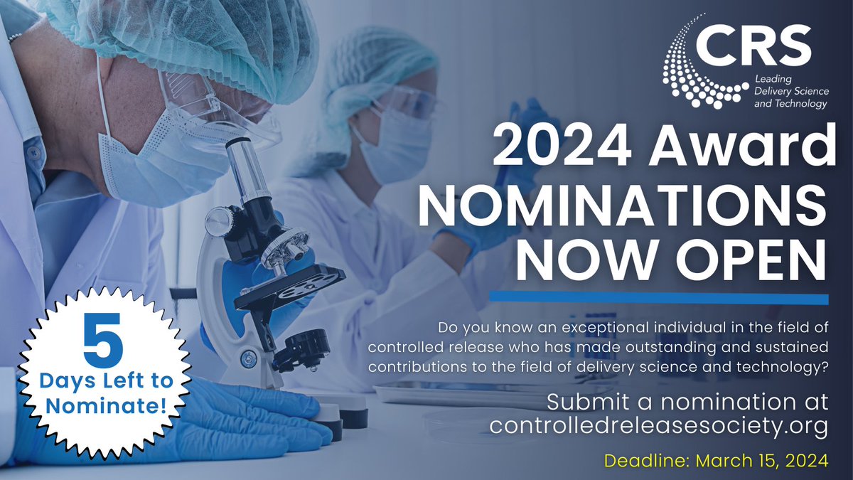 The Nomination Deadline is FIVE DAYS AWAY! Nominate here: 👉ow.ly/V16C50QLCuH CRS would like to remind our members that we encourage you to submit award nominations that honor those who have contributed to the science of controlled release for our prestigious CRS Awards.