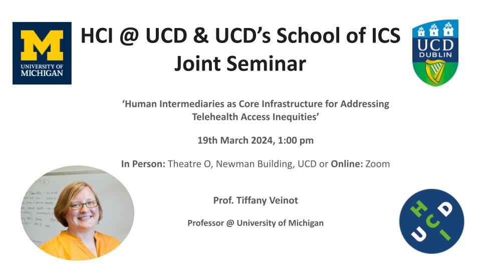 HCI@UCD are collaborating with @UCD_iSchool to welcome Prof. Tiffany Veinot, as our speaker this March! Prof. Veinot will speak about 'Human Intermediaries as Core Infrastructure for Addressing Telehealth Access Inequities'. Sign up here to join virtually: forms.gle/6FzZCQL9UMk4vL…