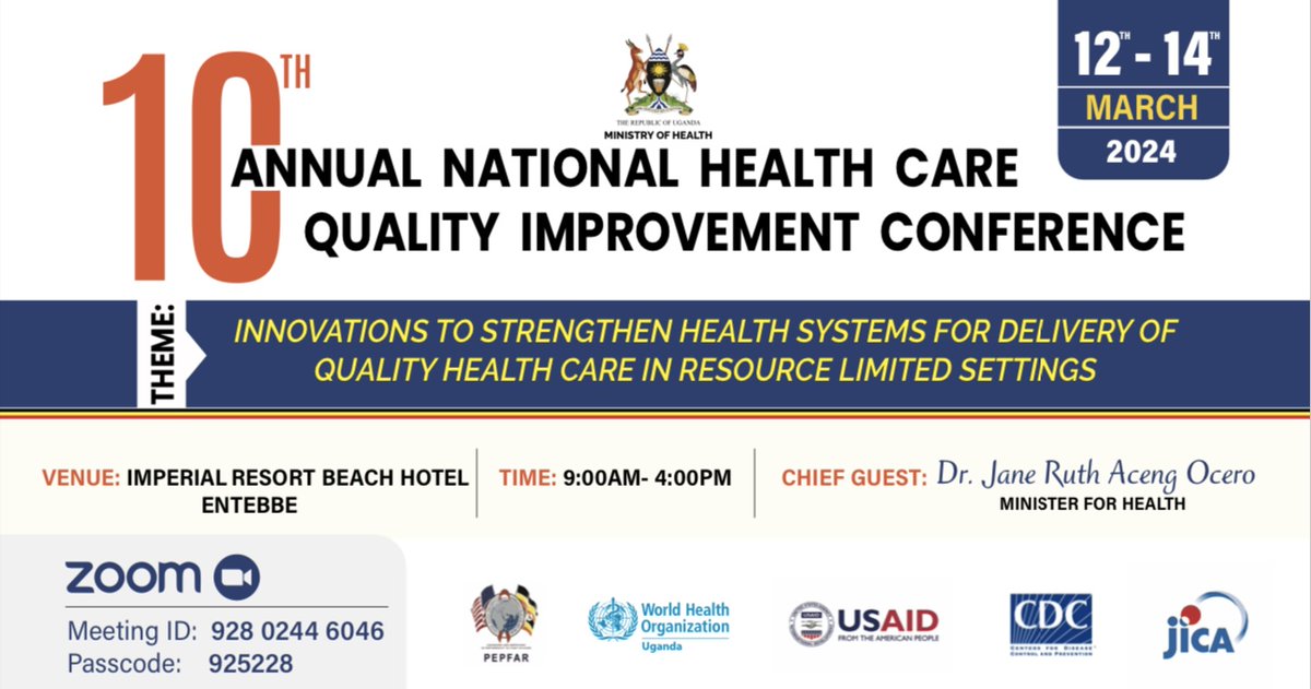 The Health Minister, @JaneRuth_Aceng will officiate the 10th Annual National Health Care Quality Improvement Conference under the theme 'Innovations to strengthen health systems for Delivery of Quality Health Care in Resource Limited Settings' tomorrow, 12th March 2024.