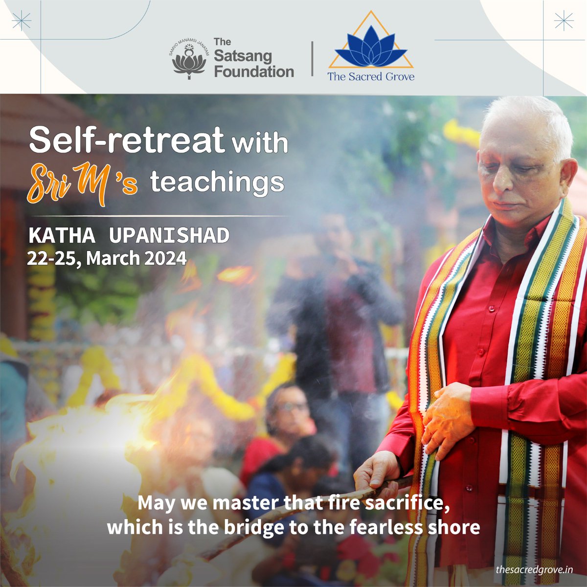 Join us for a 3-day residential self-retreat on Katha Upanishad from 22nd to 25th March at The Sacred Grove. Register at thesacredgrove.in/self-retreat.
#TheSacredGrove  #TheSatsangFoundation #SelfRetreat #AncientWisdom #CentreForExploringConsciousness