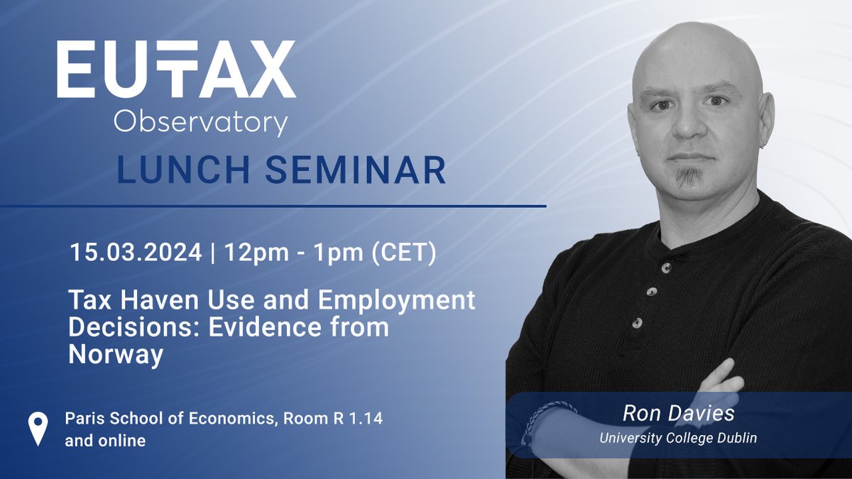Join us for our upcoming #LunchSeminar with @ron_b_davies (@ucddublin) presenting 'Tax Haven Use and Employment Decisions: Evidence from Norway'. 🗓️ March 15th | 12 pm - 1 pm (CET) 📍 @PSEinfo & online Register now: us06web.zoom.us/meeting/regist…