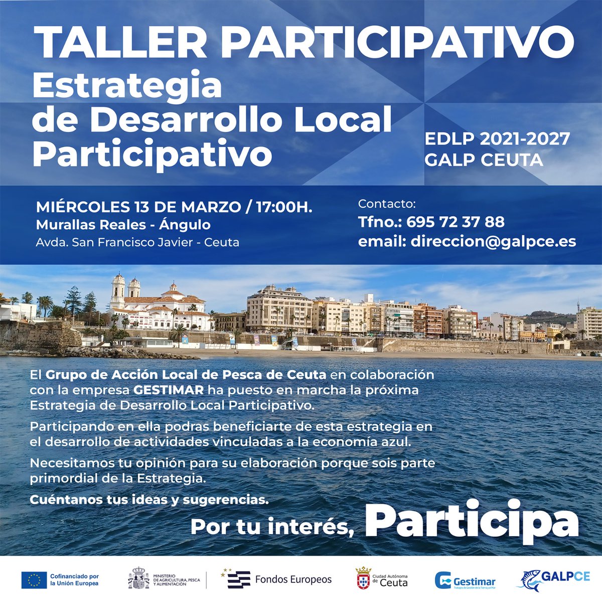 🌊 Únete a crear el futuro marino de Ceuta con nuestra Estrategia de Desarrollo Local Participativo. Tu opinión cuenta. 🐟🗣️ Participa el 13 de marzo a las 17:00 en Murallas Reales - Ángulo. ¡No faltes! #Turismo #EconomíaAzul #Ceuta