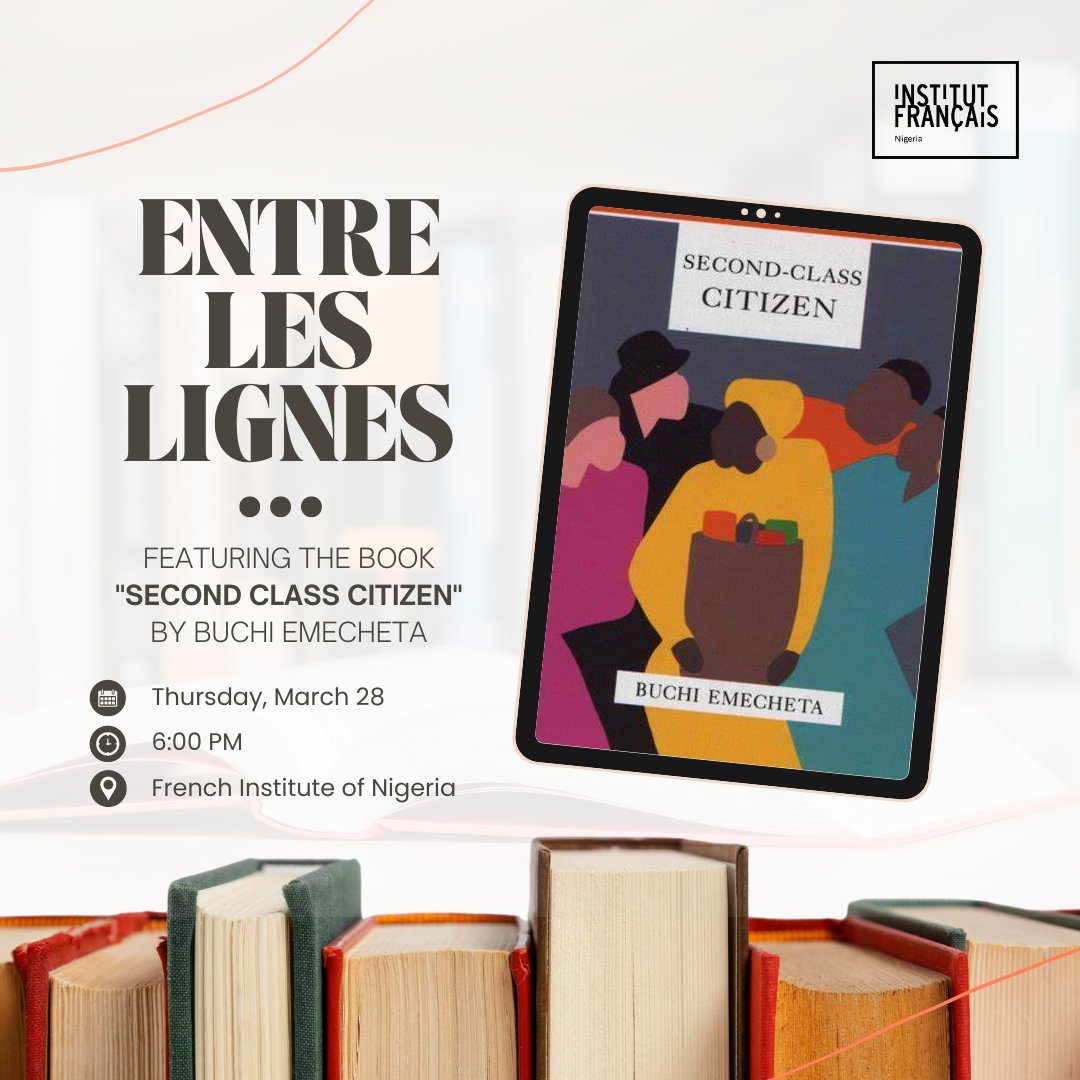 Join us for an enriching experience at our new literary activity called 'Entre les lignes.' For the first edition, we will be reviewing Buchi Emecheta's powerful novel, 'The Second Class Citizen.' Don't miss out ! 💸 FREE Admission/RSVP via this link: forms.gle/4cDfPfc5Zaj1u4…