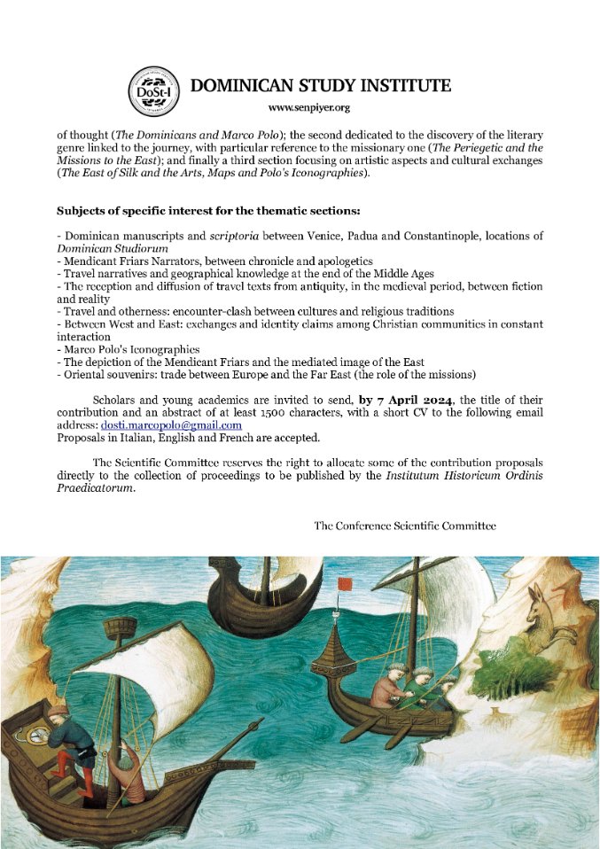 BREAKING NEWS!!!!
Call for paper International Conference <a href="/DostILibrary/">Dost-I Library</a> 

TRAVELLING TO THE EAST
Marco Polo and the Mendicant Friars
25-26 October 2024
in Venezia

By 7 April 2024, title &amp; abstract (1500 ch), with a short CV 
to dosti_marcopolo@gmail.com
It, Eng, Fr accepted!