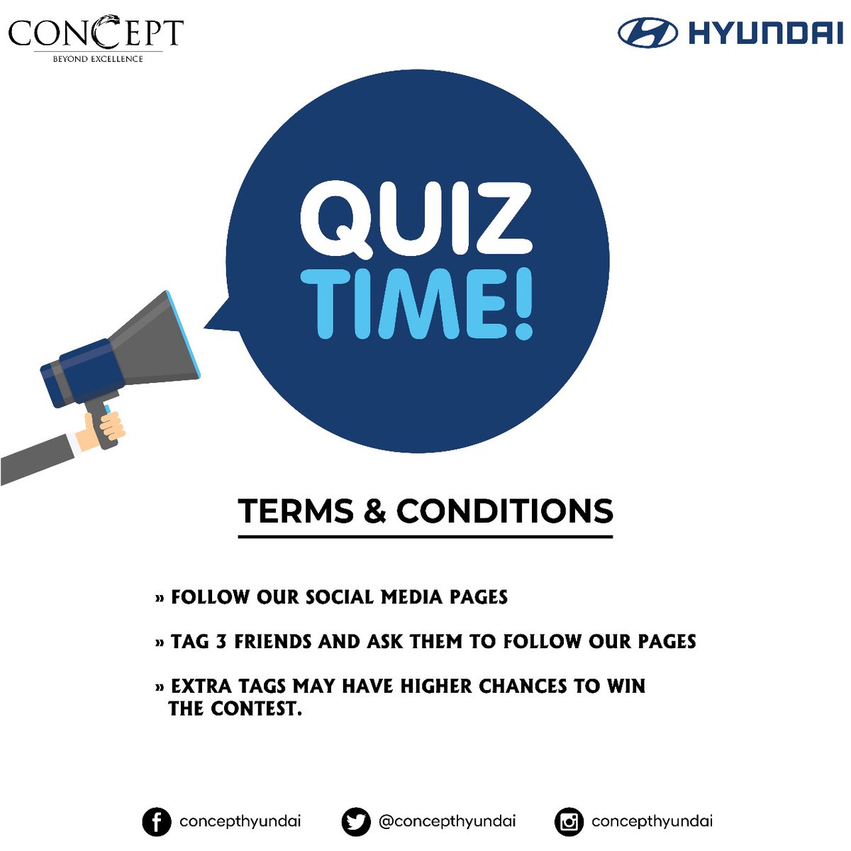 Participate and prove to us that you are a true Hyundai fan! Stand a chance to win exciting prizes. Please read the rules of the Quiz contest. Good luck!

#Concepthyundai #ConceptGroup #QuizAlert #Contest #ContestAlert #Giveaway #quiztime #rules #termsandcondition