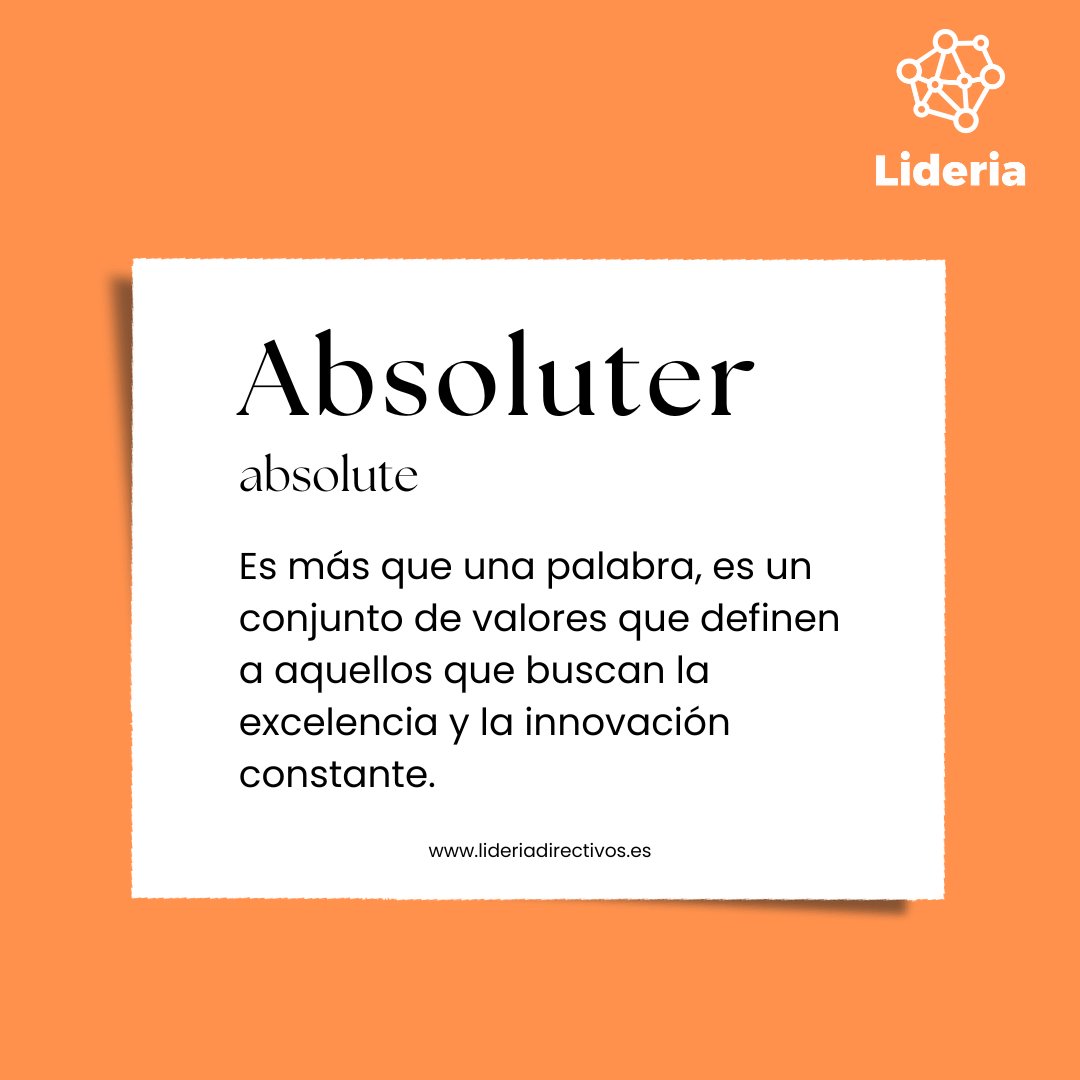 En Lideria compartimos el término "Absoluter"

¿Qué significa ser Absoluter en el mundo empresarial? 
Son valores como:

Creatividad 
Ejecutores de Ideas
Actúan con Audacia
Búsqueda de la Excelencia
Actitud Positiva
Espíritu de Equipo
#Absoluter #ExcelenciaEmpresarial #Innovación