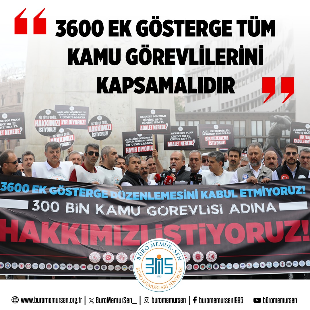 “3600 Ek Gösterge Birinci Derecedeki Tüm Kamu Görevlilerini Kapsamalıdır' #3600Tamamlansın