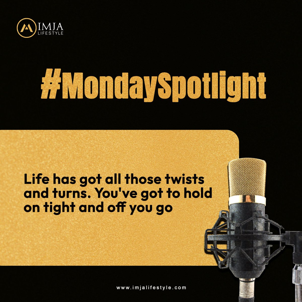 Life has got all those twists and turns. You've got to hold on tight and off you go. 

#MondaySpotLight #imjalifestyle
