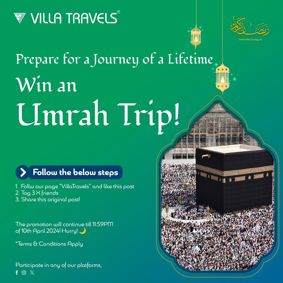 Like, Share, Tag Win an "Umra" trip by simply following below steps;
 
1.Follu our page "VillaTravels" and like this post
2.Tag 3 X friends
3.Share this original post!

The promotion will continue till 11:59PM of 10th April 2024! Hurry! 

*Terms &amp; Conditions Apply