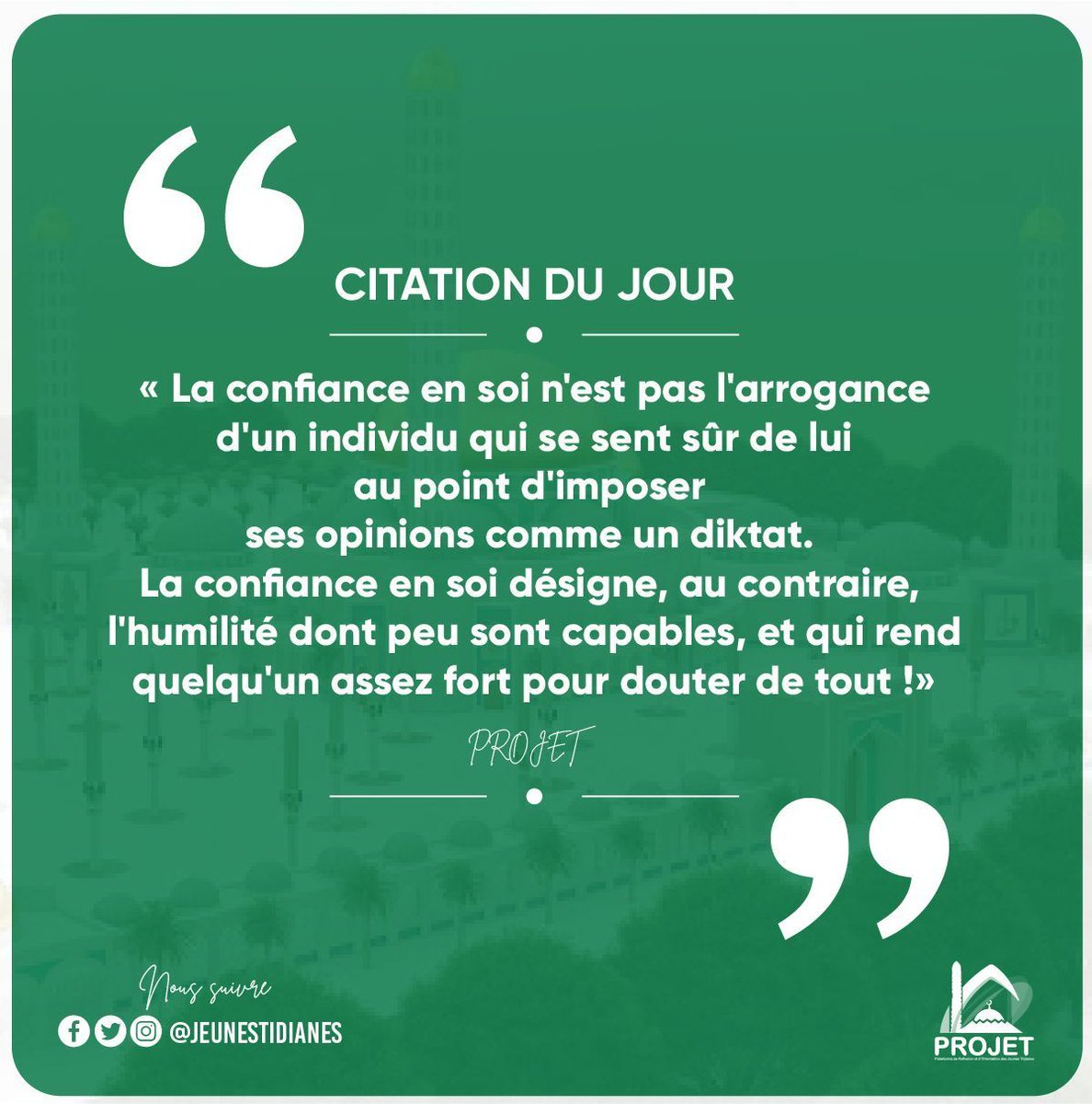 jeunestidianes's tweet photo. De la confiance en soi à l'arrogance il n'y a qu'un seul pas, l'humilité demeure le point de rempart.
#PROJET #Textedemotivation #Tidianya #Muslim #Jeunestidianes #Tivaoune https://t.co/ELksaf4SlZ