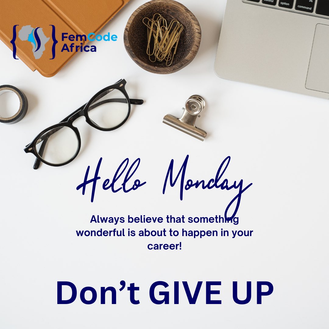 FemcodeA's tweet image. Hello Ladies, 

It is a new week, ladies, and another opportunity to become world-class.

All you have to do is NOT GIVE UP!

#womenintech #womenintechnology #womenintechafrica #womentechmakers #femcode #femcodeafrica