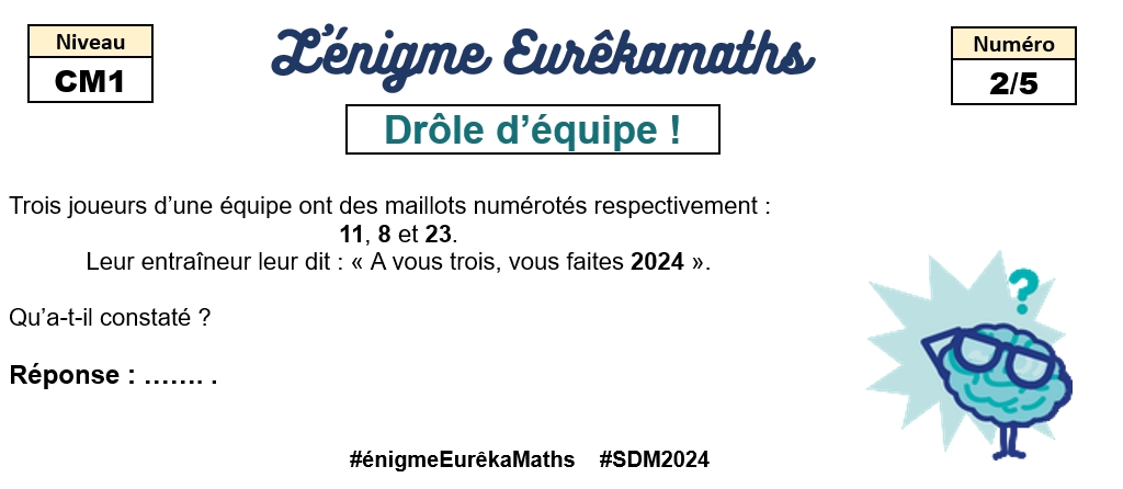 Pour la #SDM2024, l'#énigmeEurêkaMaths revient chaque jour pour les élèves de #CM1.
Aujourd'hui, l'#énigme n°2 du vendredi : Drôle d'équipe !
Avec <a href="/DefiEurekaMaths/">EurêkaMaths</a>, on s'entraide et on réussit.
<a href="/mathsenvie/">M@ths en-vie</a> <a href="/classeTICE/">Christophe GILGER</a> <a href="/eduscol_prim/">éduscol Primàbord</a> @aefe_zao
<a href="/Apmep_Nat/">APMEP Nationale</a> <a href="/MathsLemoine/">MathsLemoine</a> <a href="/MathsMichau/">MathsMichau</a>