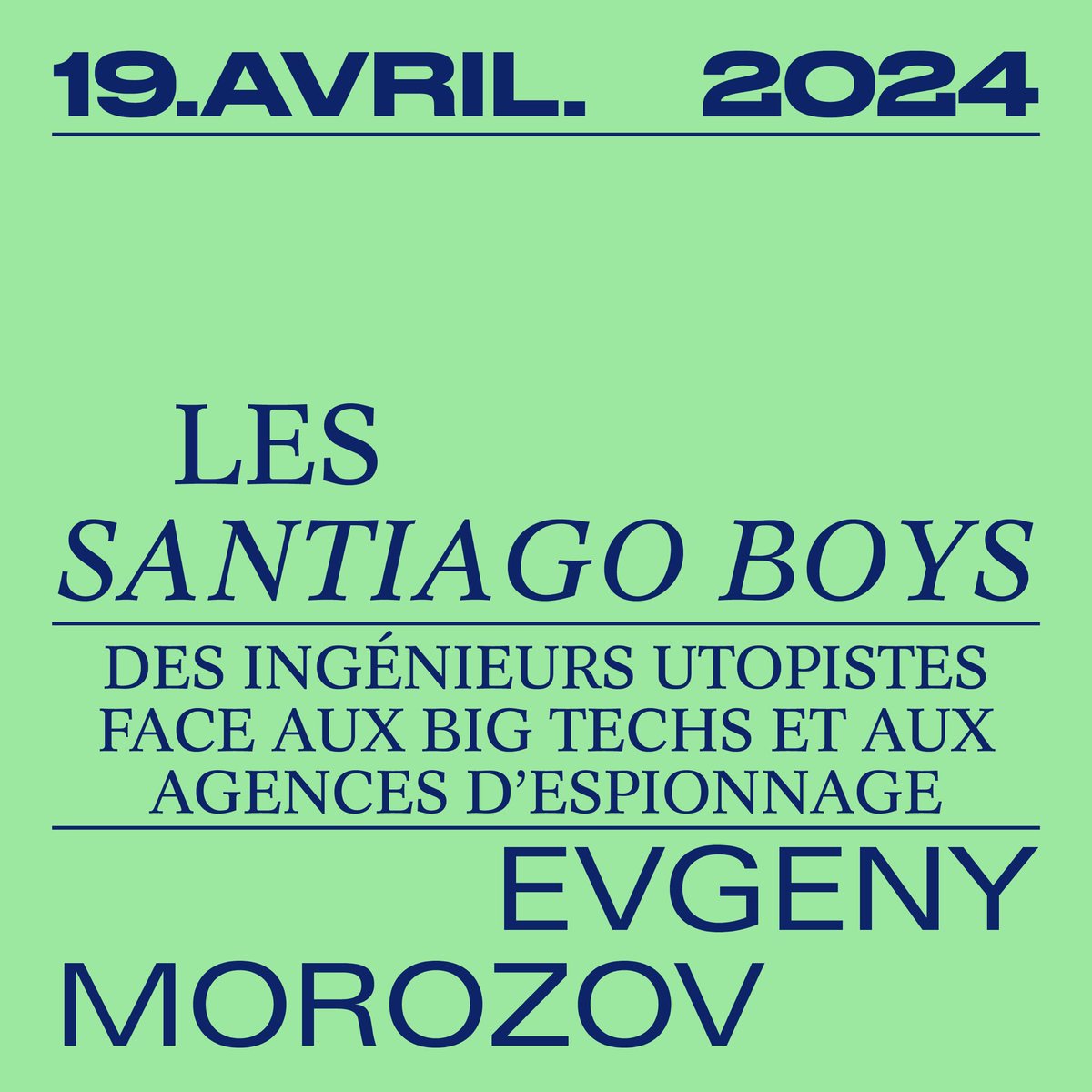 📺 À paraître le 19 avril : « Les Santiago Boys • Des ingénieurs utopistes face aux big techs et aux agences d’espionnage » de Evgeny Morozov @evgenymorozov
