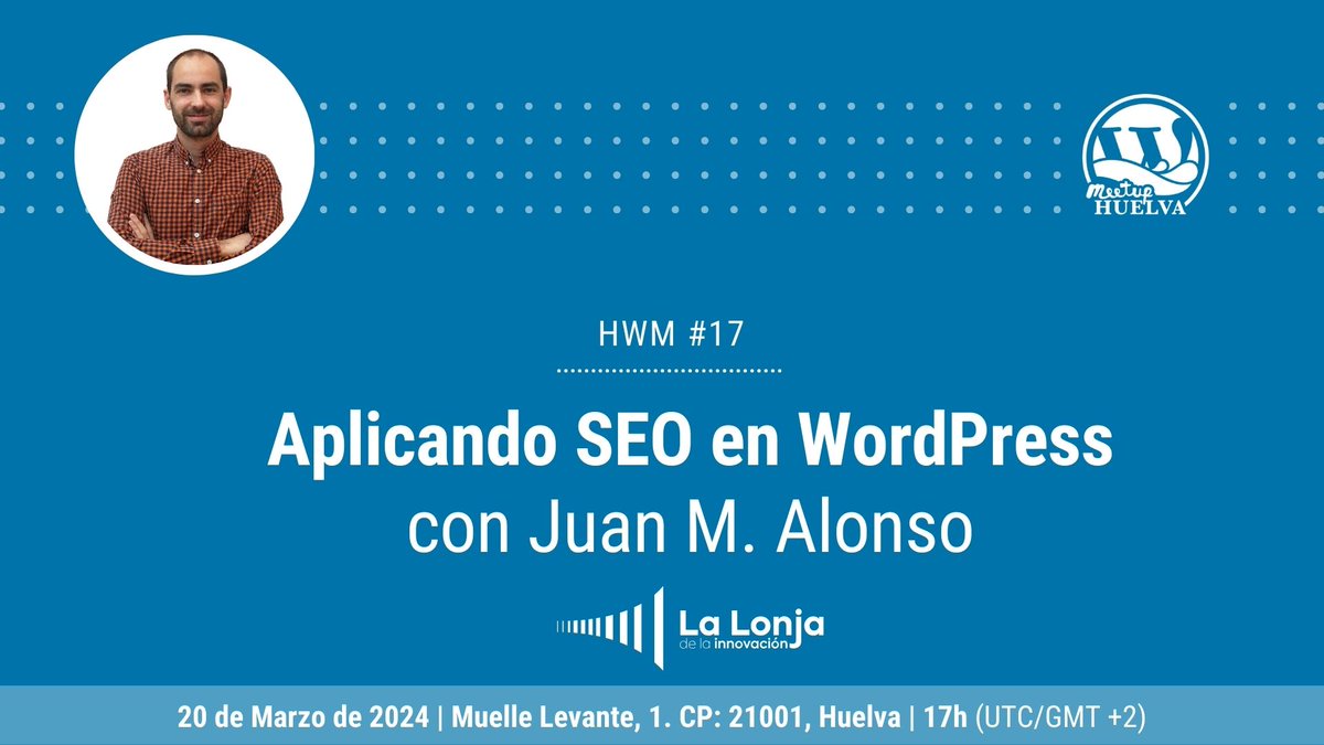 📢¡El próximo Meetup de #HuelvaWP ya está aquí! 
🤵‍♂️<a href="/jmagtags/">Juan M Alonso</a> de <a href="/rexWaher/">rexWaher</a> nos hablará de:
🔎 "Aplicando SEO en WordPress"
📅Miércoles 20 de Marzo a las 17:00
📍En <a href="/lalonjatech/">lalonjatech</a> 

Apúntate en nuestro espacio de Meetup:
meetup.com/es-ES/huelva-w…
