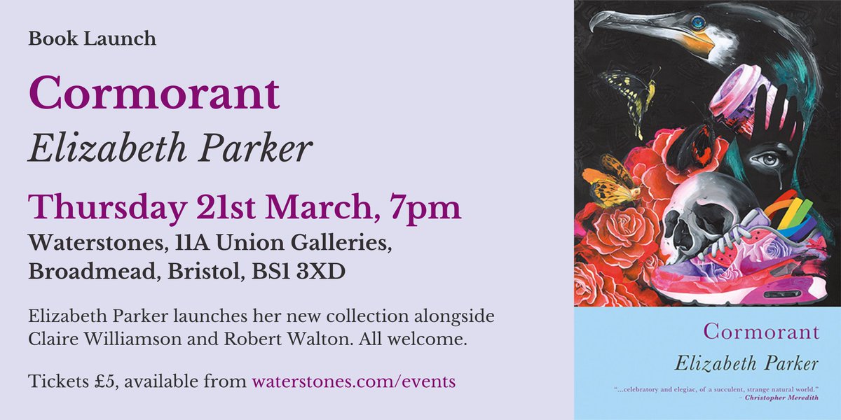 SerenBooks's tweet photo. Don’t forget that Elizabeth Parker @Delightedheron is launching her new collection ‘Cormorant’ on Thursday 21st March at @Waterstones Bristol! She’ll be reading alongside @Williamsoninfo &amp; Robert Walton. All welcome. Tickets £5, available here https://t.co/wCco1QXvbt. https://t.co/tOcR50dxad
