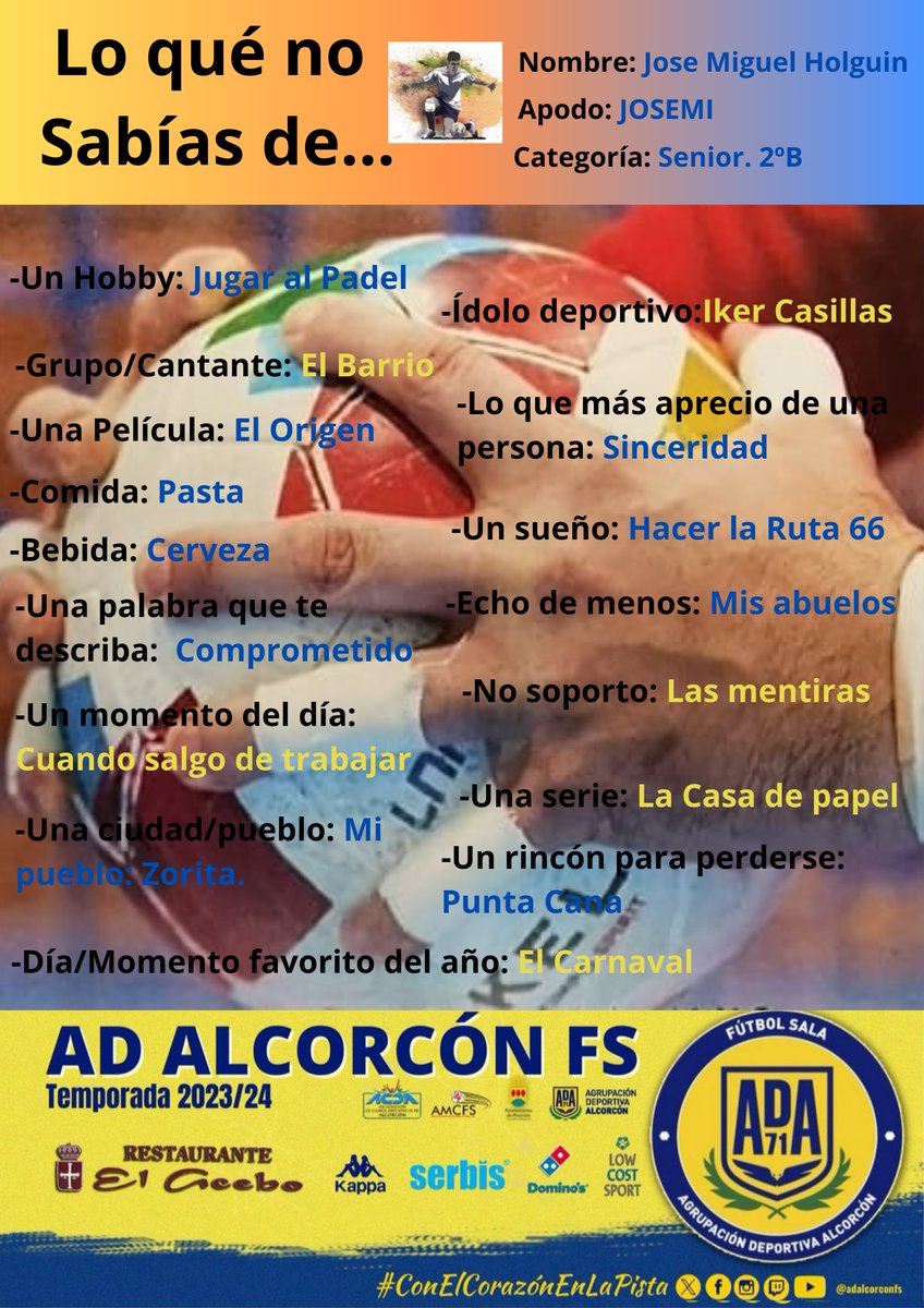 📢Arrancamos la nueva Sección.⚽🙌

"Lo que no sabías de..." | 👥 Jose Miguel Holguin. "Josemi".🚹

Uno de los porteros del equipo sénior de 2B, es el primer protagonista de esta sección. Vamos a conocerlo un poco mejor... 🎦
<a href="/ADAlcorconFS/">AD Alcorcón FS 2024 / 2025</a> 
<a href="/ADAlcorconFSF/">A.D. Alcorcón F.S.F.</a>
