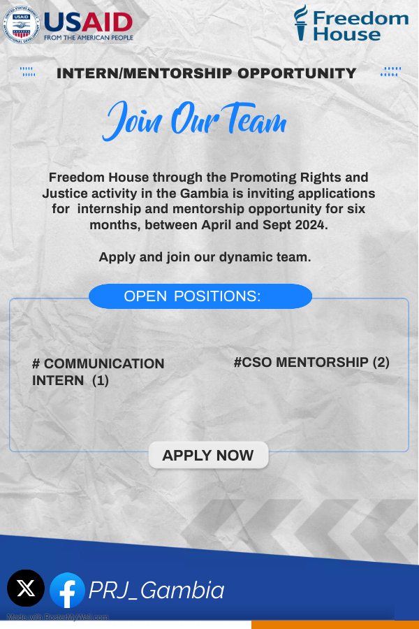 Freedom House through the Promoting Rights and Justice activity in the Gambia is inviting applications for internship and mentorship opportunity for six months. from April to September 2024. Click on the link to apply and join our dynamic team. forms.office.com/r/7Py9nAFqpt