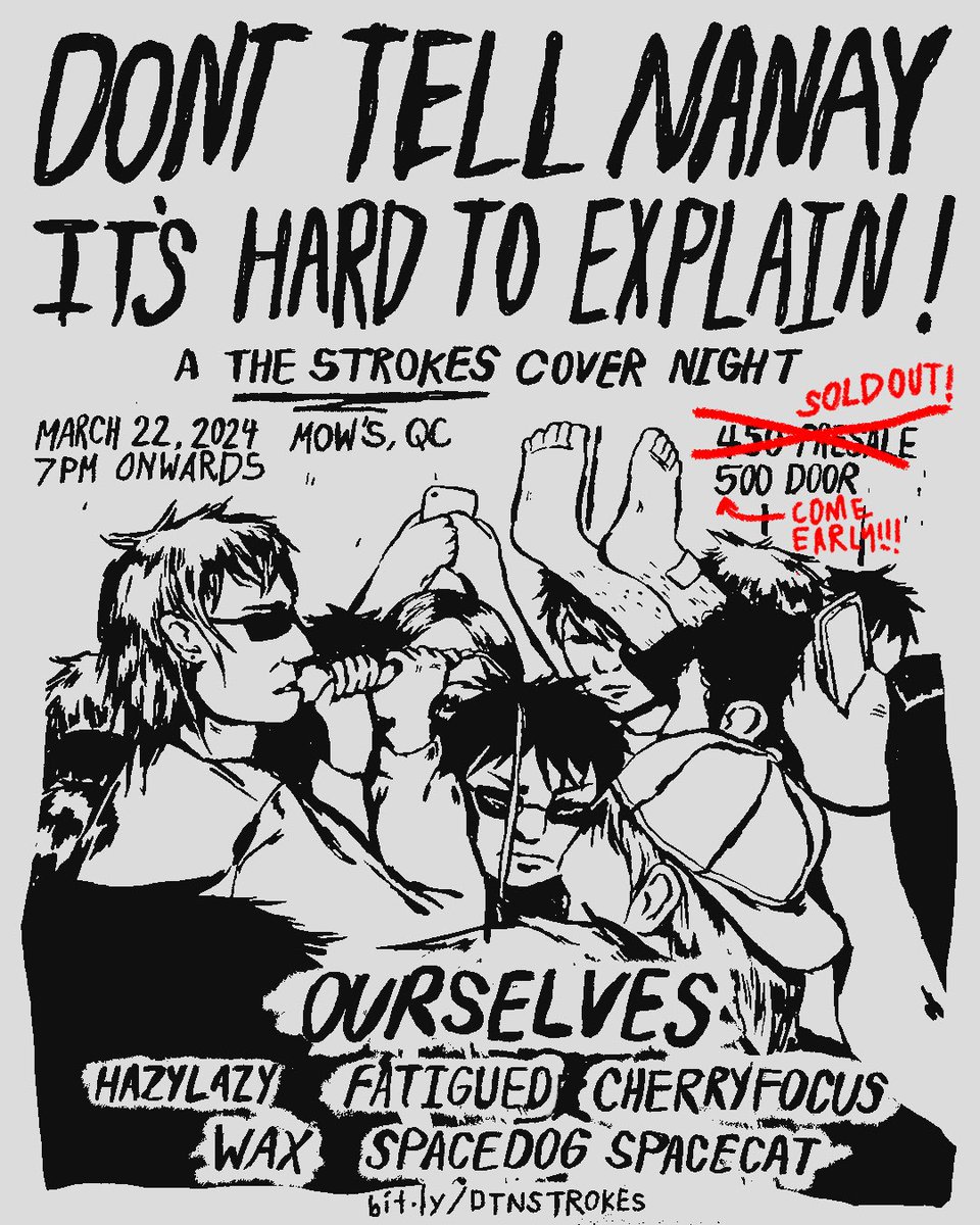 ‼️ PRESALE TICKETS ARE SOLD OUT — COME EARLY ON MAR 22 TO SECURE A WALK-IN TICKET (doors open at 6!)

DON'T TELL NANAY, IT'S HARD TO EXPLAIN!
The Strokes Cover Night
@ Mow's QC / March 22