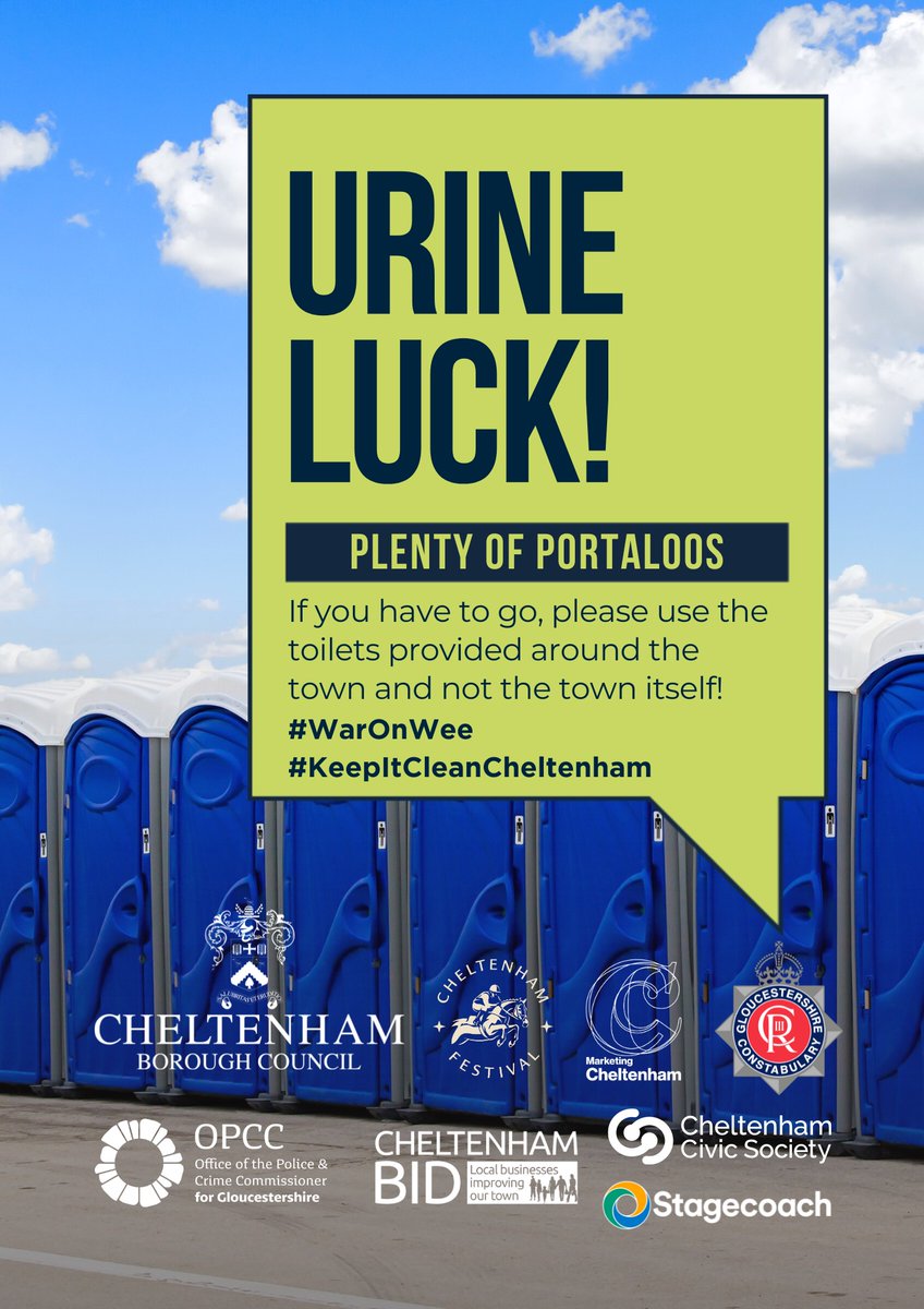 Urine luck! If you're visiting #Cheltenham this week to enjoy the #CheltenhamFestival, you'll find plenty of portaloos should you need to answer nature's call. Use the toilets, not our town - let's #KeepItCleanCheltenham. #WarOnWee