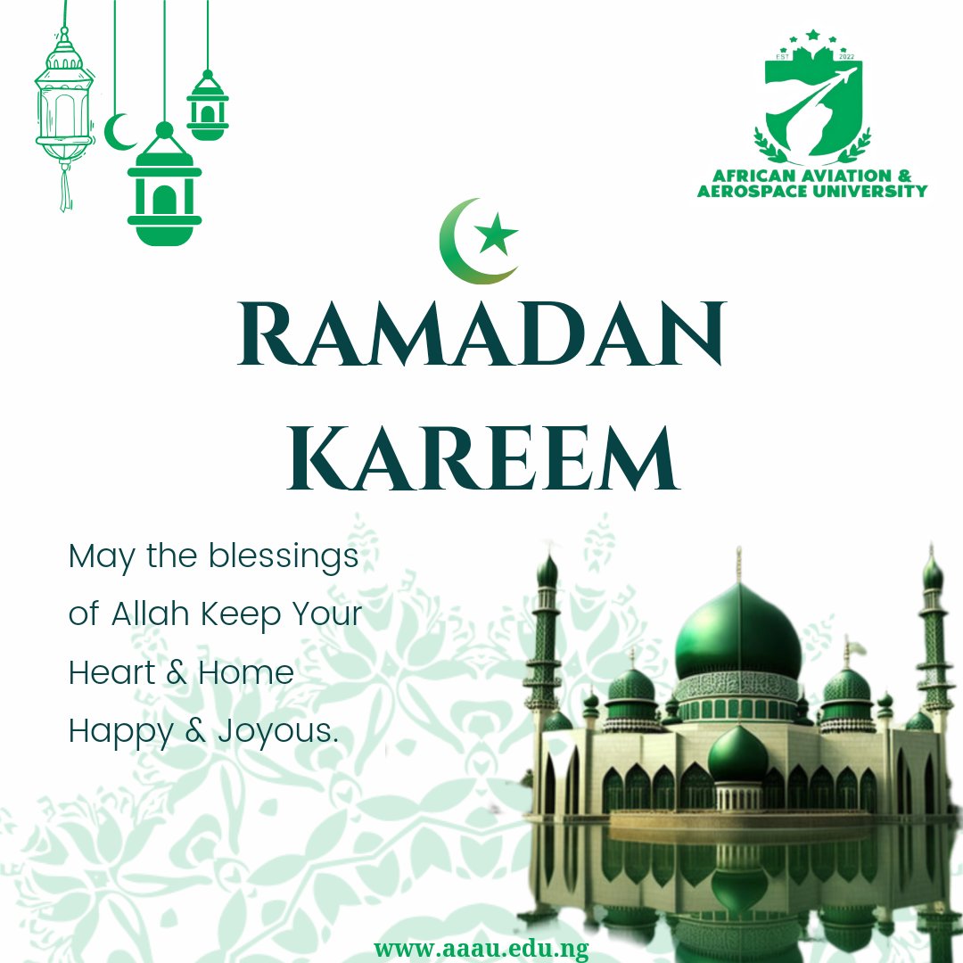 Ramadan Kareem To All Muslims. #aaau #aaauabuja #aviation #aerospace #nigeria #africa #university #ramadan #blessings #light