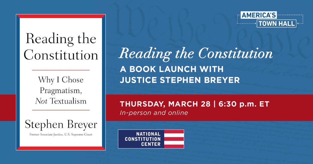 On March 28 at 6:30 p.m. ET, Justice Stephen G. Breyer makes the case for a better way to interpret the #Constitution in conversation with NCC President @RosenJeffrey. Register to attend in-person or online: ow.ly/EXUW50QQi1m