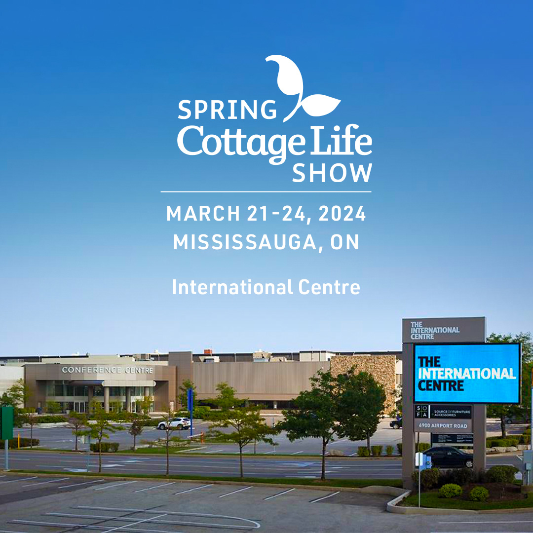 Considering a cottage reno? Visit Castle Building Centres booth number 252  at the Spring Cottage Life Show, March 21-24 at the International Centre,  Mississauga, ON. Talk to local experts for your cottage