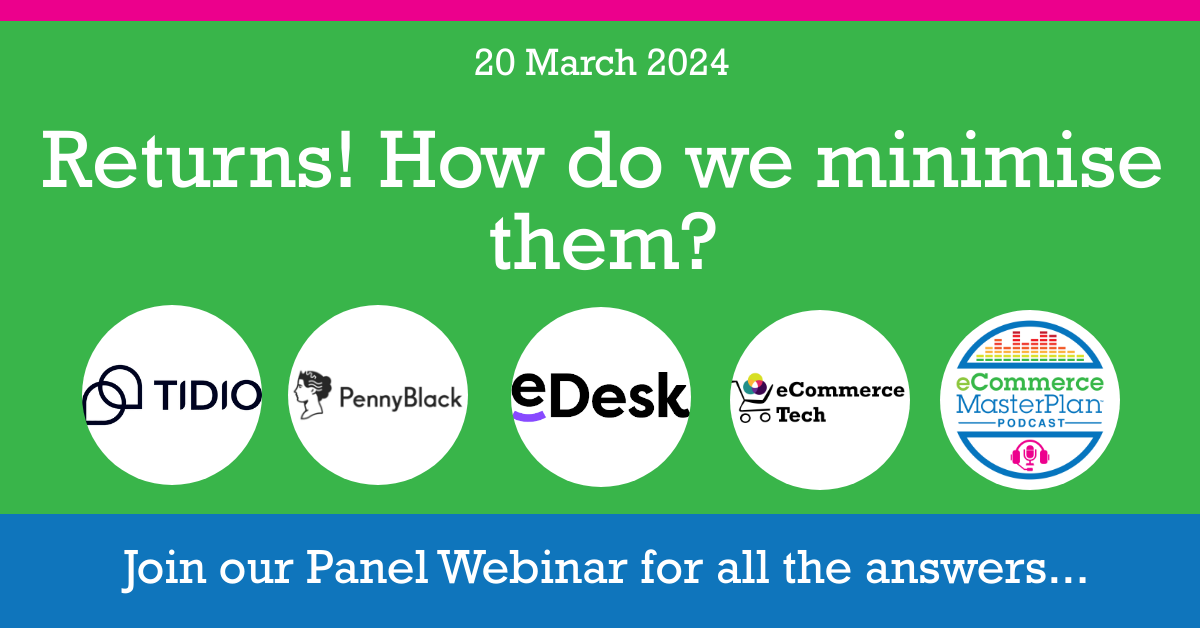 Is swotting up on Returns! on your to do list? Then you need to join me and my expert guests next week for our live Q&A webinar. Book your place now for your free ticket 👉 web8.ecommerceexplored.com/?utm_source=tw… Thanks to @tidiochat @eDesk @PennyBlack_io  for being our partners for this one.