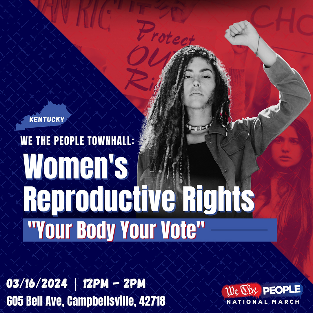 We The People will be in Campbellsville, KY addressing the issue of Women’s Reproductive Rights. Come join the conversation 03/16/2024 from 12pm - 2pm. For more information visit WTPMarch.org/events. #WTPMarch #Kentucky #ReproductiveRights #WomensRights #JoinTheConversation