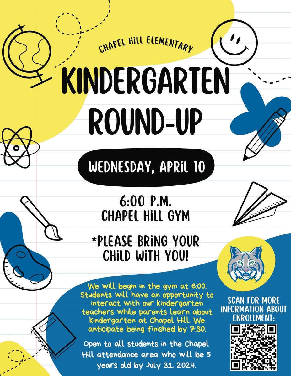 Do you know any incoming Kindergarten students? Our Chapel Hill Kindergarten Round Up will take place on Wednesday, April 10th beginning at 6:00 PM. We'd love to have all of our Future Bobcats join us for an evening of learning about Kindergarten!