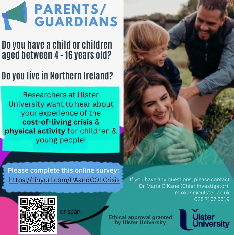📢 If you are a parent/guardian to a child or children aged 4-16 years and live in #NorthernIreland, researchers at UU would like to hear your experience of the #CostOfLivingCrisis and physical activity! 📋 Please complete this short, anonymous survey: tinyurl.com/PAandCOLCrisis