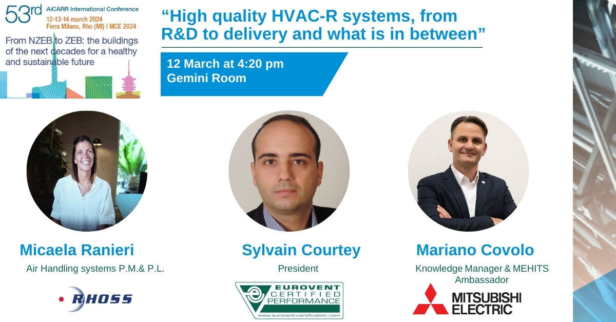 💡 Join us at @EuroventCert  workshop on 'High quality HVAC-R systems, from R&D to delivery and what is in between', in the Gemini Room at 4:20 PM during AiCARR International Conference.

Join us at MCE and the AiCARR Conference! 

#MCE2024 #AiCARR #EuroventCertification