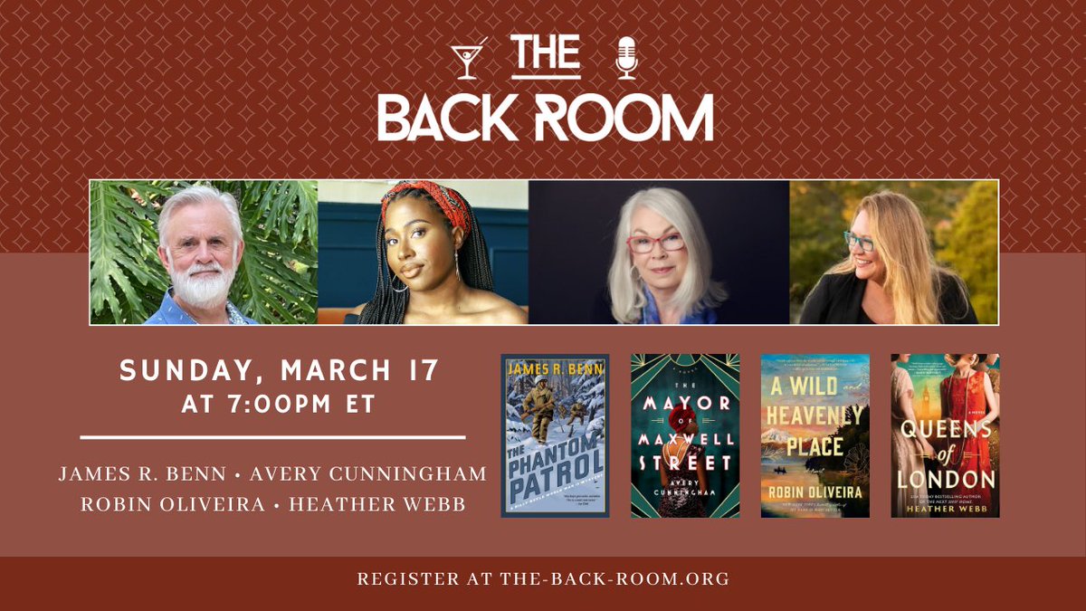 Sunday, March 17 at 7pm ET | Join @karendionne and @hankpryan for Historical Fiction with:⁠ ⁠ • James R. Benn • @AA_Cunningham • Robin Oliveira • Heather Webb ⁠ Register at the-back-room.org/march-17/ ⁠ #authortalkseries ##authorevent