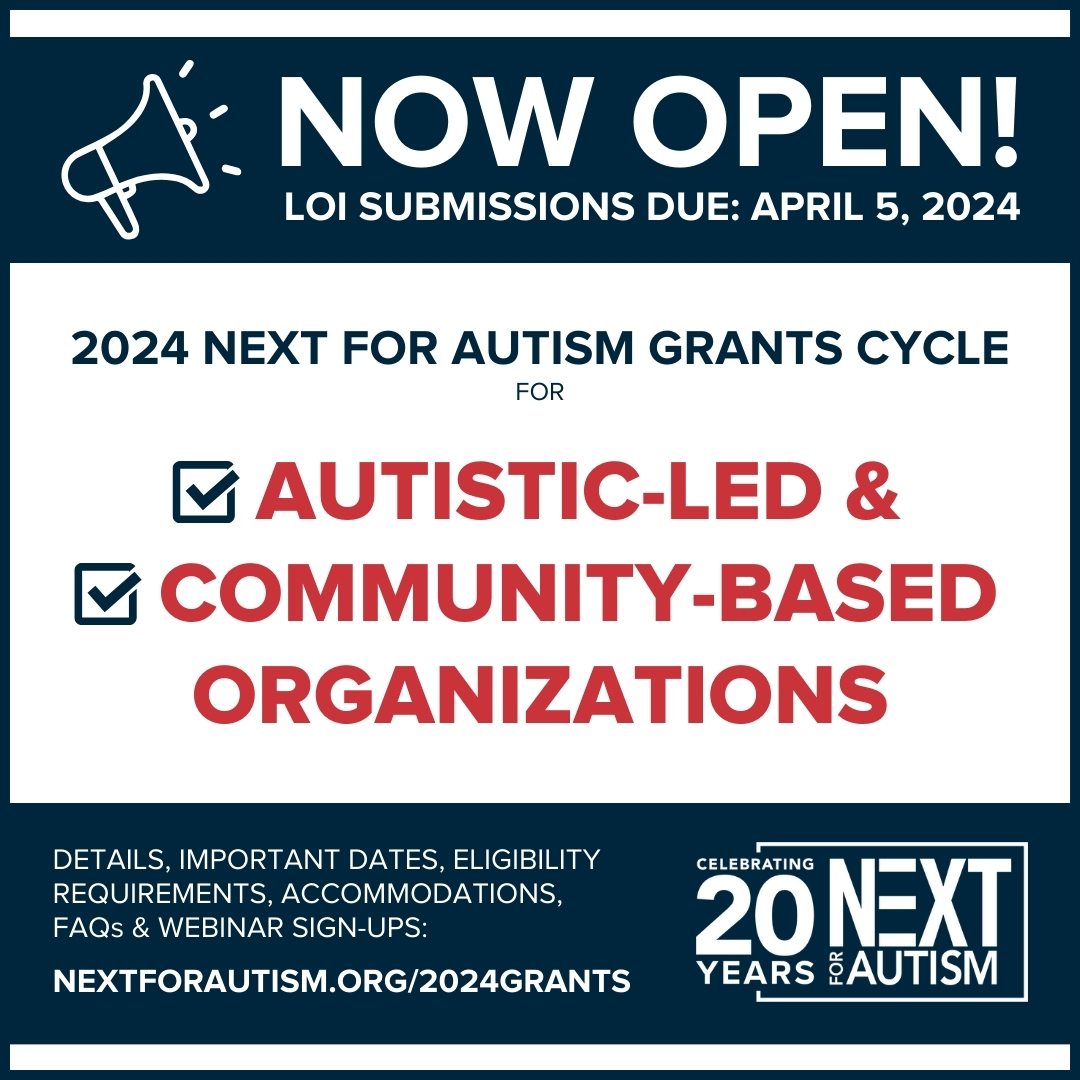 Today’s the day! The NEXT for AUTISM 2024 grants cycle is officially open! If you are with an autistic-led or community-based organization that is supporting autistic individuals in the areas of home, work, or social. Details at NEXTforAUTISM.org/2024Grants or 🔗 in bio.