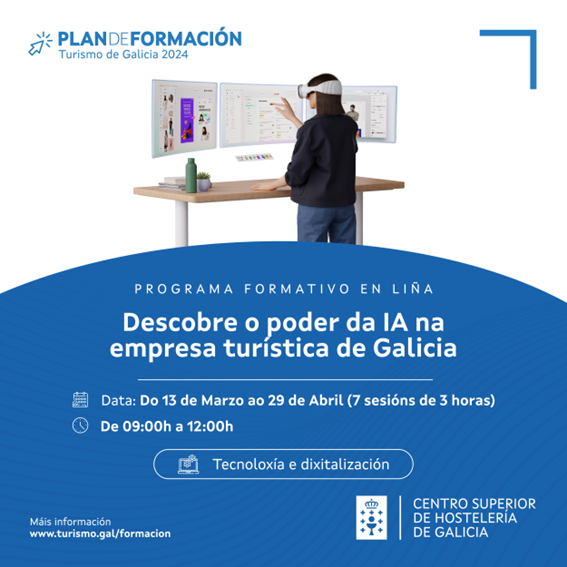 ClusterGalicia's tweet photo. 📣 A @Xunta lanza un novo #programaformativo en liña sobre o futuro da #IA no #sectorturístico.
✅ Dirixido a #directivos, #emprendedores e propietarios de #empresasturísticas.
📅 As sesións comezan este mércores, 13 de marzo.
ℹ️ https://t.co/b38ad4LEPW. https://t.co/N2QtNPA2RP